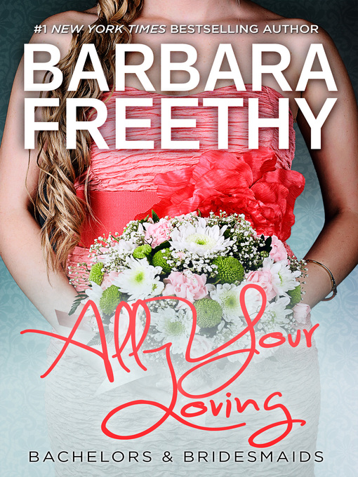 Title details for All Your Loving by Barbara Freethy - Available
